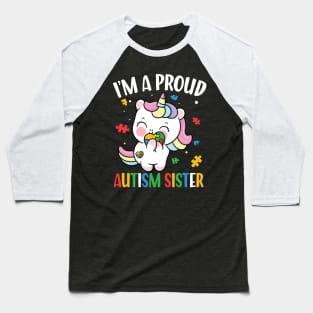 I'm a Proud Autism Sister Baseball T-Shirt